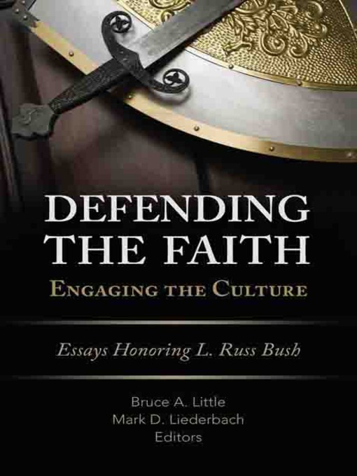 Title details for Defending the Faith, Engaging the Culture by Bruce A Little - Available
